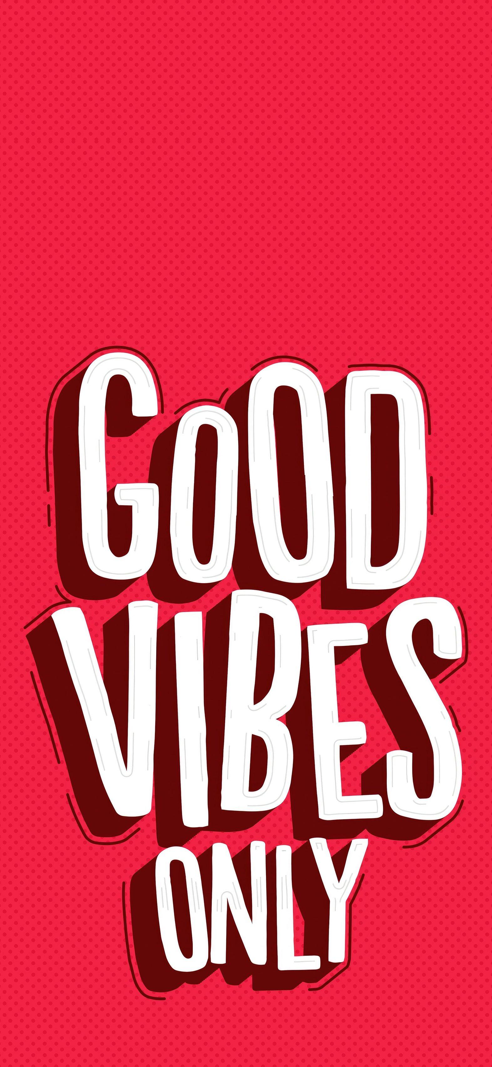 Good Vibes Only Wallpaper